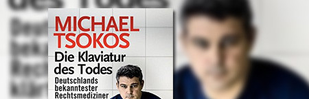 Die Klaviatur des Todes: Deutschlands bekanntester Rechtsmediziner klärt auf