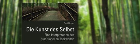 Die Kunst des Selbst: Eine Interpretation des traditionellen Taekwondo