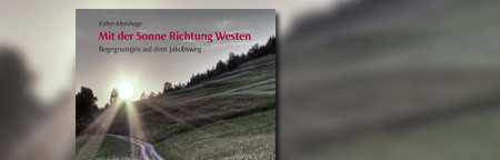 Mit der Sonne Richtung Westen