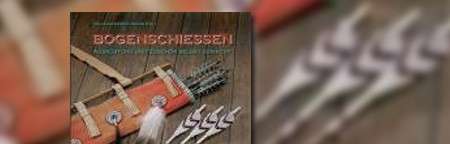 Bogenschiessen - Ausrüstung und Zubehör selbst gemacht